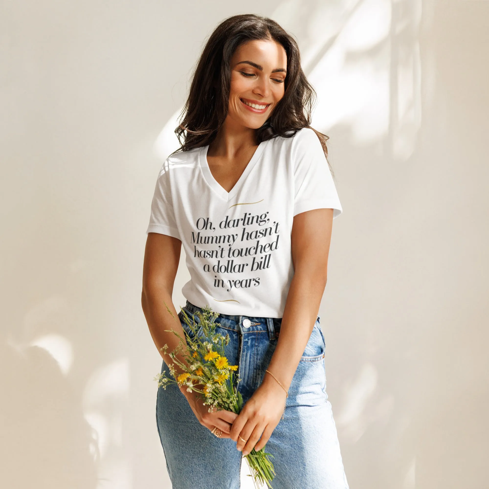 DUO MODERN "Oh, darling, Mummy hasn’t touched a dollar bill in years." Women’s Relaxed V-Neck T-Shirt