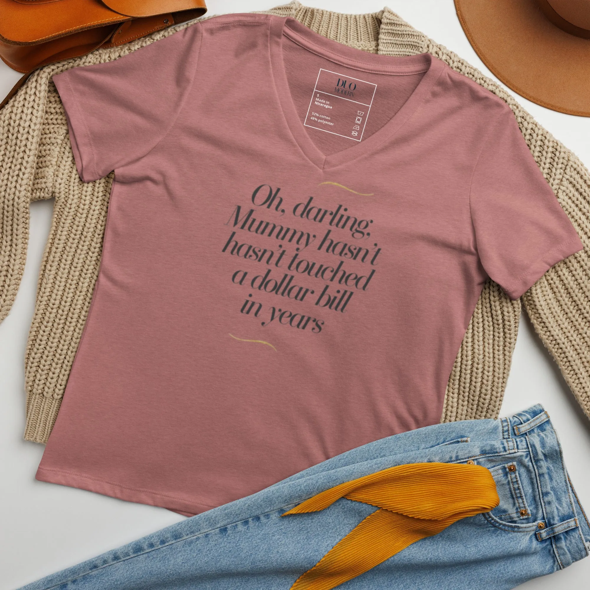 DUO MODERN "Oh, darling, Mummy hasn’t touched a dollar bill in years." Women’s Relaxed V-Neck T-Shirt