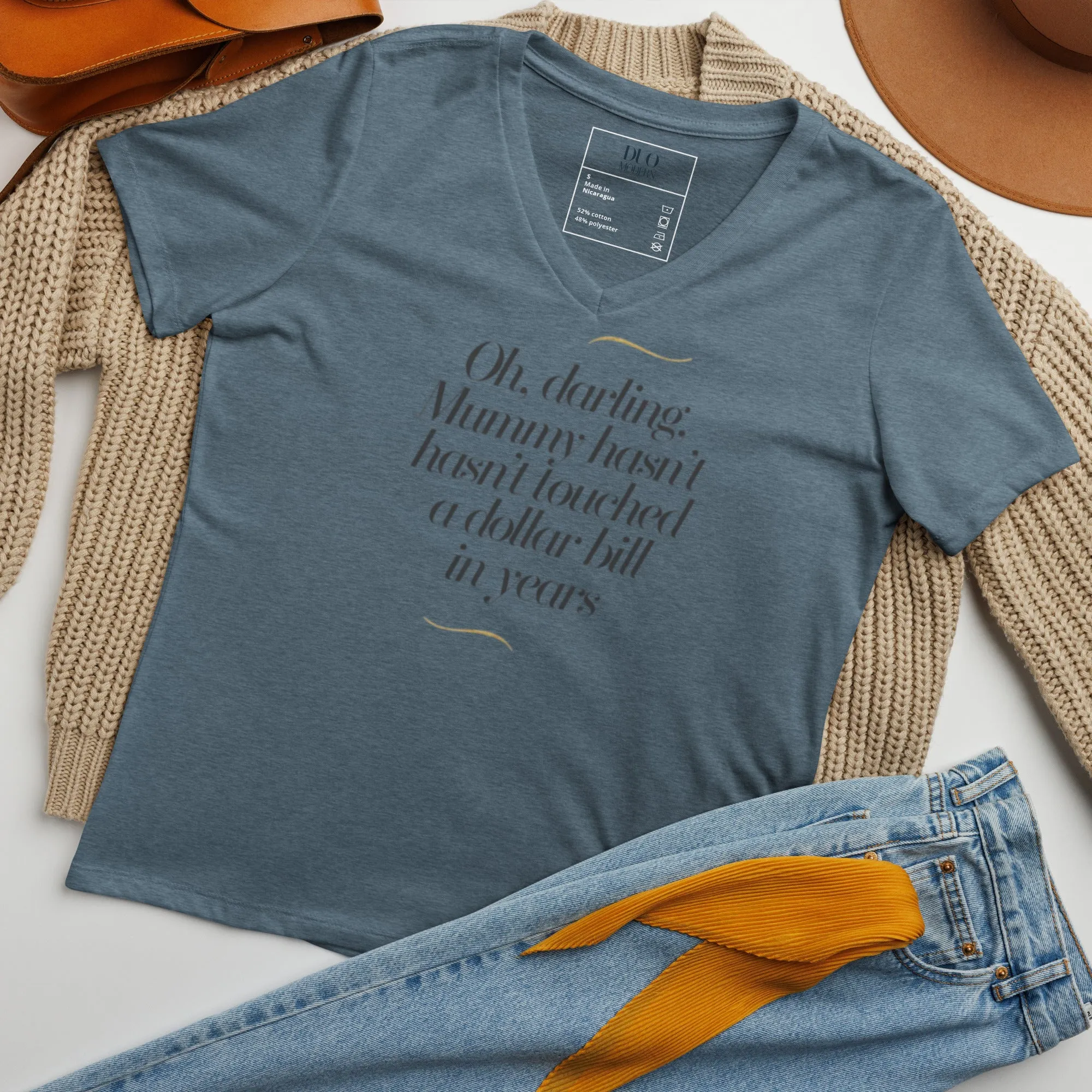 DUO MODERN "Oh, darling, Mummy hasn’t touched a dollar bill in years." Women’s Relaxed V-Neck T-Shirt