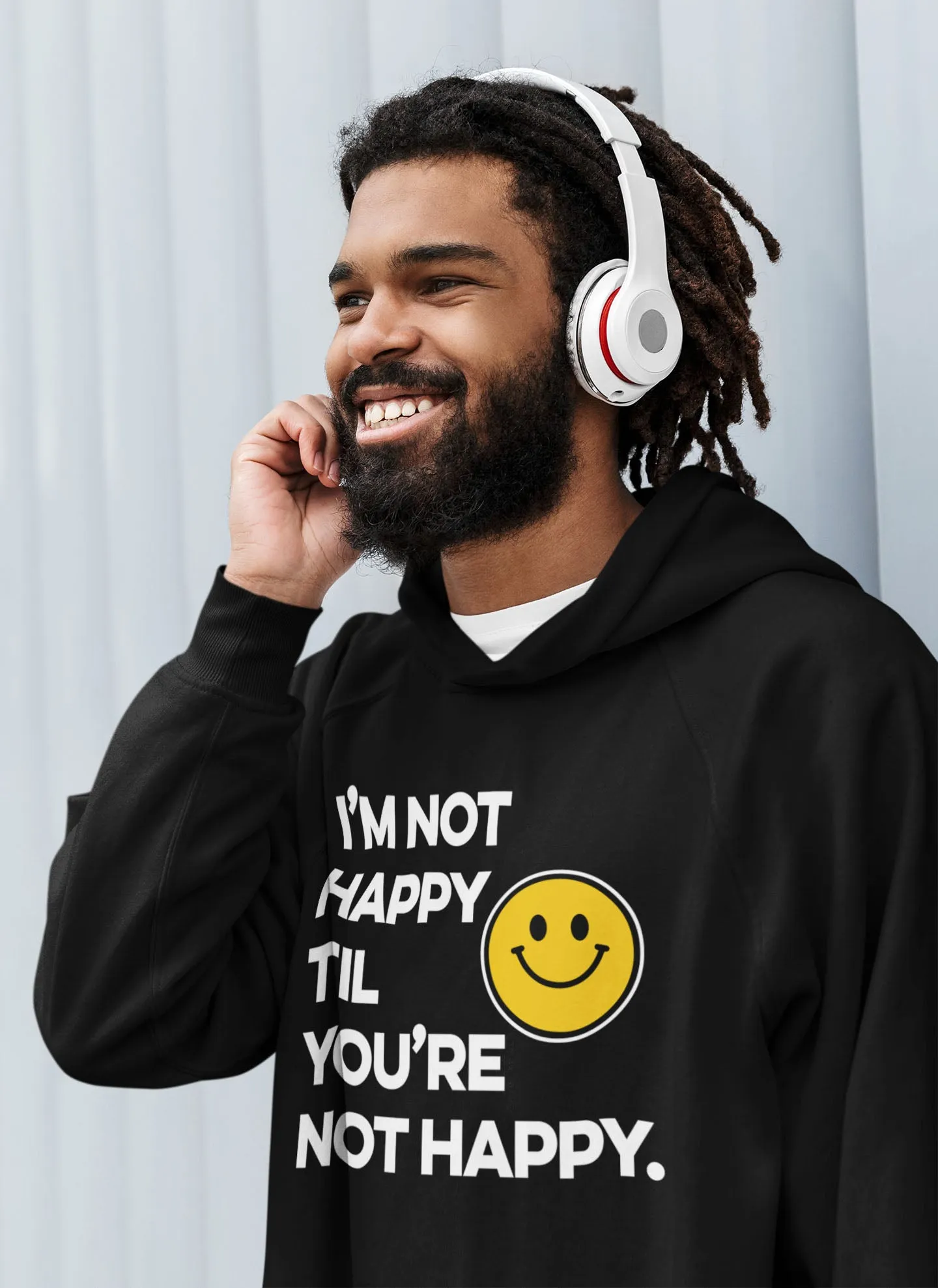 I'm Not Happy Til You're Not Happy Unisex Hoodies